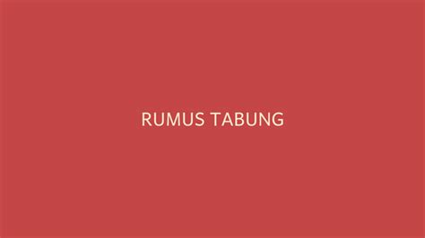 Nov 12, 2019 · bab1 bab1 iiiii bab 1 pola dan jujukanbab 1 pola dan jujukan penghargaan pendahuluan v simbol dan rumus vii bab 1 pola dan jujukan 1 1.1 pola 2 1.2 jujukan 7 1.3 pola dan jujukan 10 bab 2 pemfaktoran dan pecahan algebra 18 2.1 kembangan 21 2.2 pemfaktoran 27 2.3 ungkapan algebra dan hukum operasi asas aritmetik 34 bab 3 rumus algebra 42 3.1. Rumus Silinder (Tabung) - De Eka
