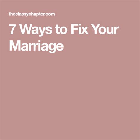 7 Things To Do When Your Marriage Is Suffering Marriage Fix It Fix You