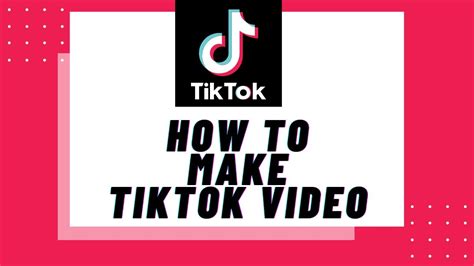 How To Make Tik Tok Videos Beginners Guide To Tik Tok Video Video