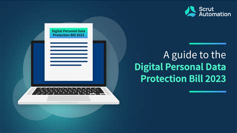 Digital Personal Data Protection Bill 2023 In India Scrut Automation