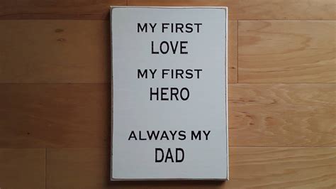 My First Love My First Hero Always My Dad Sign Fathers Etsy
