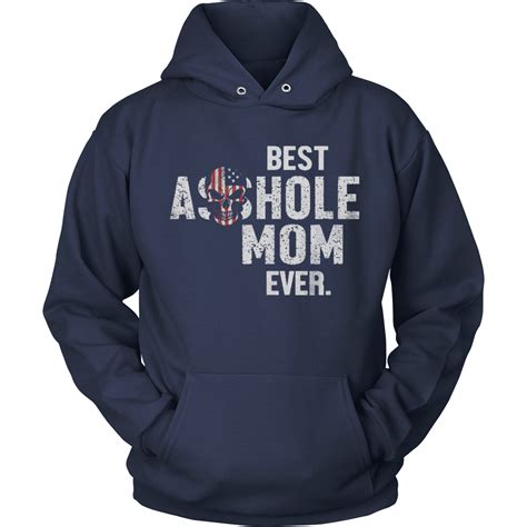 Best Asshole Mom Ever Shirt Hoodie Tank Top Trending Tshirt