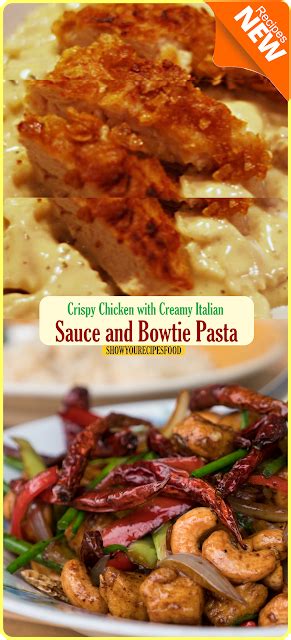 Crispy Chicken With Creamy Italian Sauce And Bowtie Pasta Show You