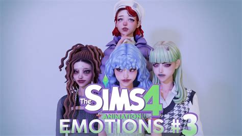 The Sims 4 Animation Pack Emotions 3 Free Download Youtube