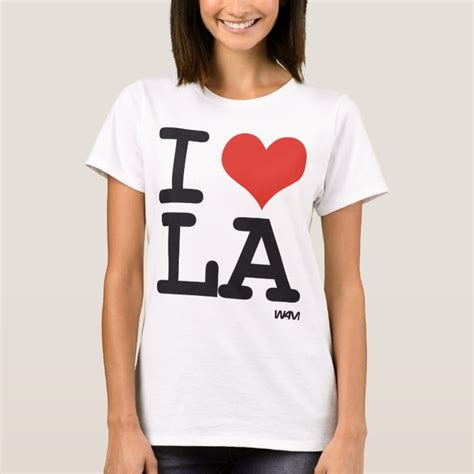 I Love La T Shirt Zazzle