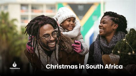 Christmas In Africa South African Christmas Traditions Ivoiceafrica