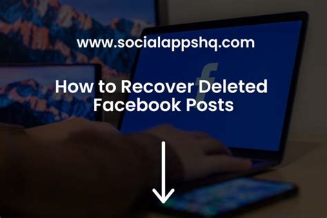 How To Recover Deleted Facebook Posts Socialappshq