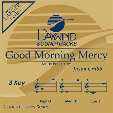 Good Morning Mercy Jason Crabb Christian Accompaniment Tracks
