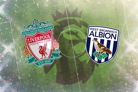 Yes, i know you could argue that the pressure is off the baggies from liverpool's point of view, though, i'd much rather be facing a team that has just gone down rather than be in a scenario where west brom are. Link Live Streaming Liverpool vs West Brom EPL Hari Ini ...