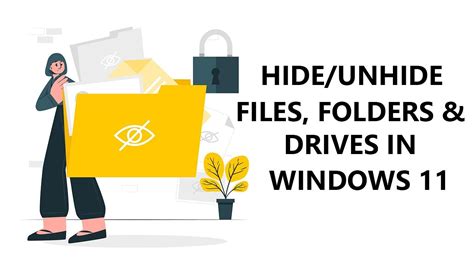 How To Hideunhide Files Folders And Drives In Windows 11 Show