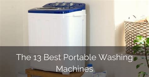 The 13 Best Portable Washing Machines 2023 Reviews