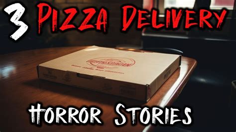 Creepy Pizza Delivery Horror Stories Youtube