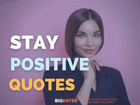 100 Best Stay Positive Quotes Stay Strong Bigenter