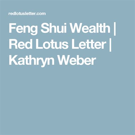 Feng Shui Wealth Red Lotus Letter Kathryn Weber Red Lotus