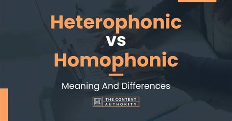 Heterophonic Vs Homophonic Meaning And Differences