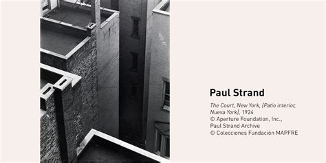 Photography The Court New York De Paul Strand Fundación Mapfre