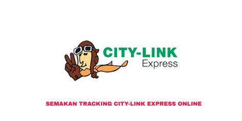 To track your consignment please enter the consignment note number in the field. Cara Semak Tracking City-Link Express 2020 Online - MY PANDUAN