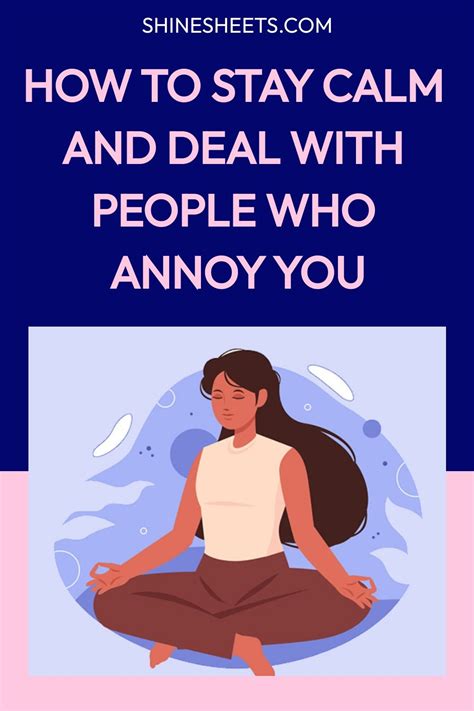 How To Deal With Annoying People And Stay Calm Around Them People Who