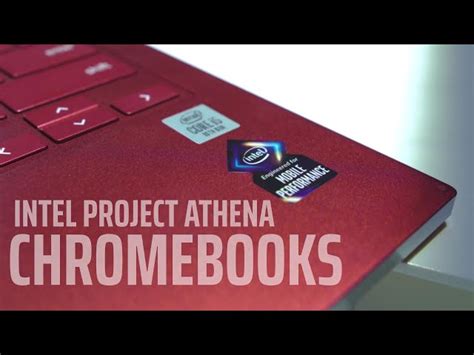 How Intels Project Athena Is Powering The Future Of Chromebooks