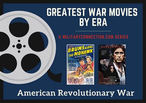 Greatest American Revolutionary War Movies Military Connections Top