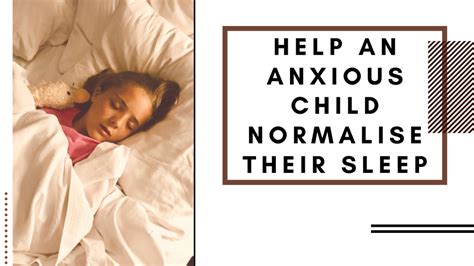 How To Help An Anxious Child To Normalize Their Sleep Habits This Mom