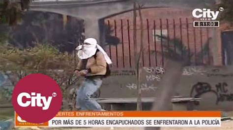 La Batalla Campal Entre Encapuchados Y El ESMAD CityTv YouTube