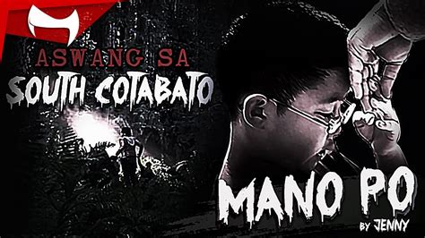 Mano Po Tagalog Horror Story True Story Youtube