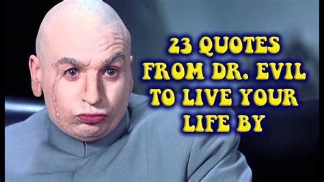 13 Dr Evil Quotes Caillinademide