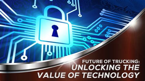 Unlocking the Value of Technology - Truck News