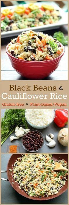 Recipe Black Beans And Cauliflower Rice Gluten Free Vegan Plant