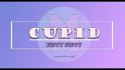 Fifty Fifty Cupid Twin Version Lyrics Youtube