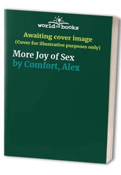 More Joy Of Sex By Alex Comfort Used 9780704331501 World Of Books