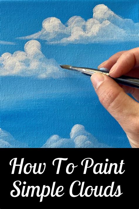 How To Paint Clouds Simple Puffy Clouds Step By Step Painting Artofit