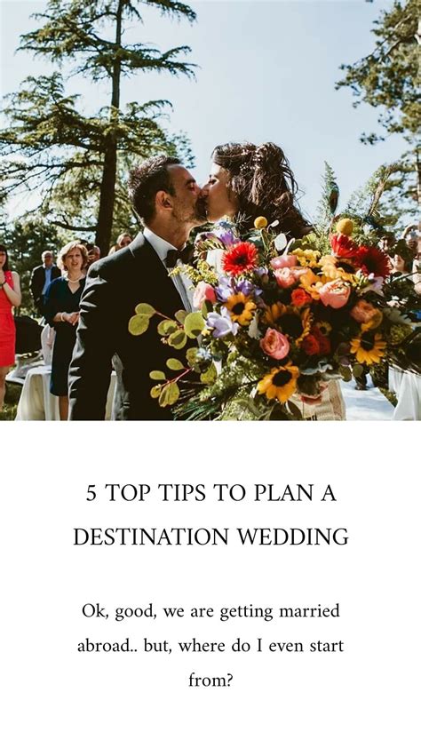 where do i start planning a destination wedding our 5 top tips to plan the perfect wedding
