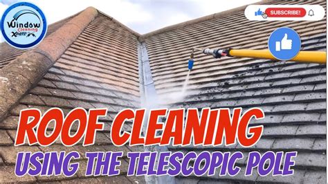 Pressure Washing A Roof Using Telescopic Pole Lance By Xpert