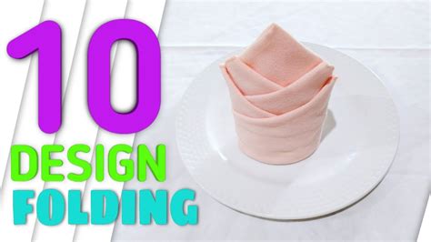 10 Easy Napkin Folding Design Youtube