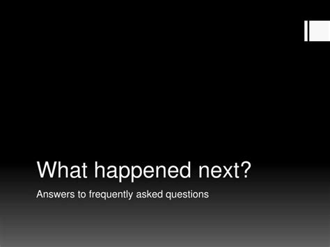 Ppt What Happened Next Powerpoint Presentation Free Download Id