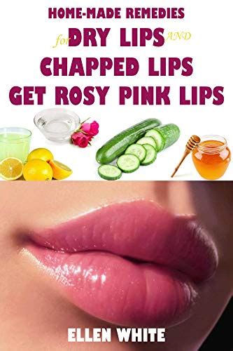 Home Made Remedies For Dry Lips And Chapped Lips Get Rosy Pink Lips
