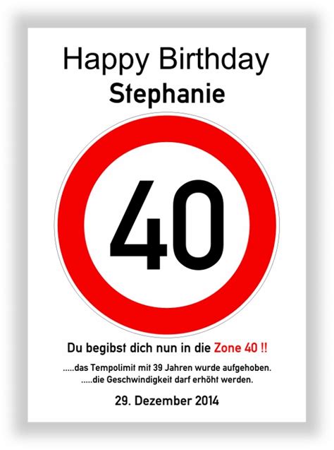 Geburtstag für eine gelungene gratulation zum runden vierziger. Verkehrszeichen Bild 40 Geburtstag Deko Geschenk ...