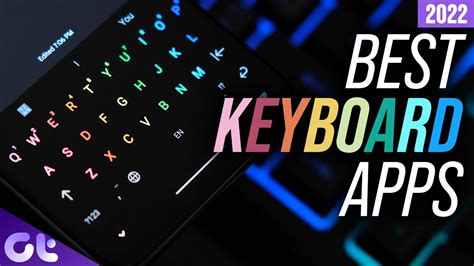 Top 7 Best Keyboard Apps For Android In 2022 100 Free Guiding
