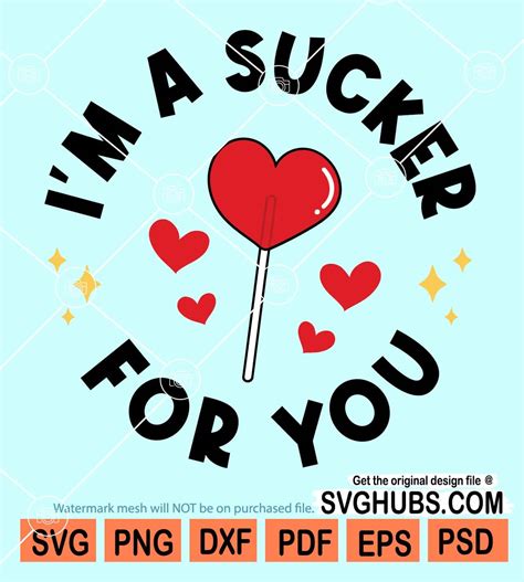 Im A Sucker For You Svg Valentines Day Quote Svg Lovee Svg