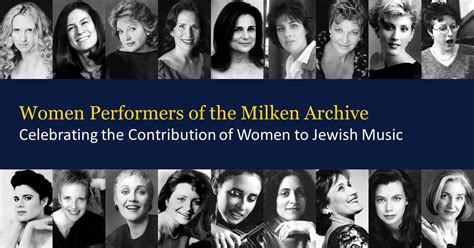 Celebrating The Women Performers Of The Milken Archive Milken Archive