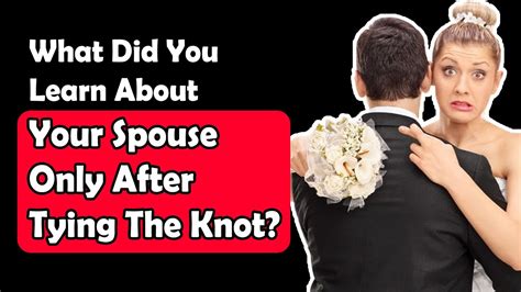 Married Peoplewhat Did You Only Discover About Your Spouse After Tying The Knot Reddit
