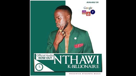 Kay Billionaire Official Music Nthawi Mp3 Youtube