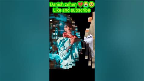 Danish 💔zehen Ka New😭 🤕shorts Video 🥺 Youtubeshorts Viral 💪👍 Youtube