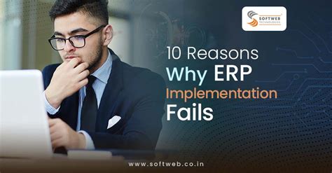 Reasons Why Erp Implementation Fails Digital Transformation Beyond Erp Automation Softweb