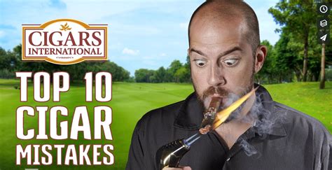 Cigar 101 Top 10 Cigar Mistakes Cigars International On Vimeo