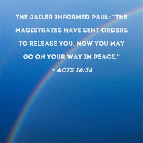 Acts 1636 The Jailer Informed Paul The Magistrates Have Sent Orders