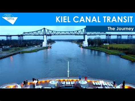 Want to learn more about navigation? KIEL CANAL TRANSIT - The Journey - YouTube