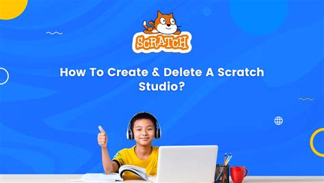 How To Create And Delete A Scratch Studio Ultimate Guide Brightchamps